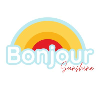 Bonjour Sunshine