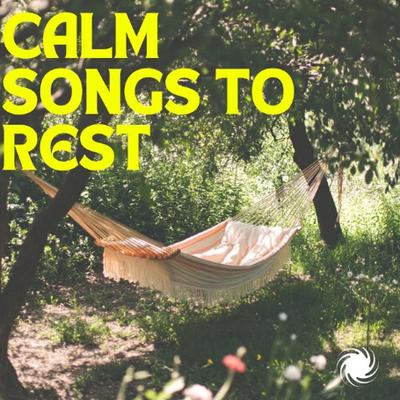 0.calm-songs-to-rest