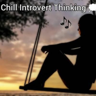 0.chill-introvert-thinking