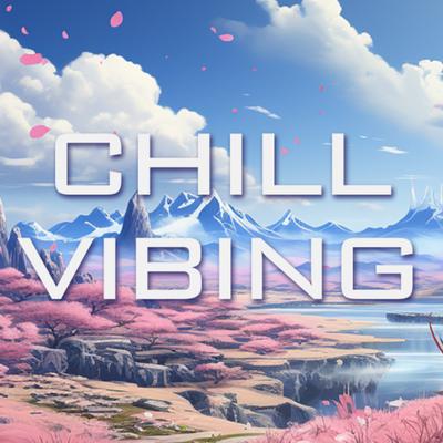 Chill Vibing