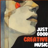 Just Good CREATIVE Music (by CMPLEX)