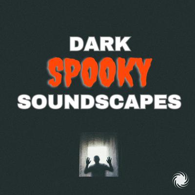 0.dark-spooky-soundscapes