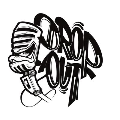 Drop Out - Mouvement Indépendant