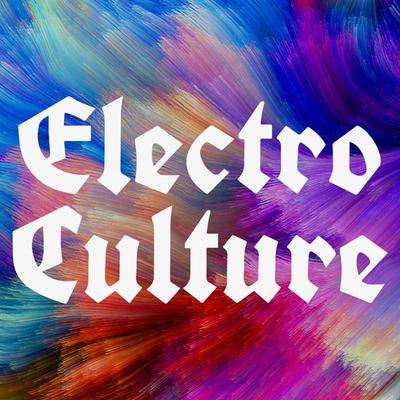 Electro Culture