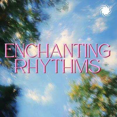 0.enchanting-rhythms