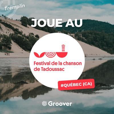Festival Québec / Viens jouer à la 40e édition du Festival de la chanson de Tadoussac 🇨🇦