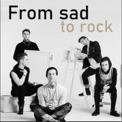 0.from-sad-to-rock