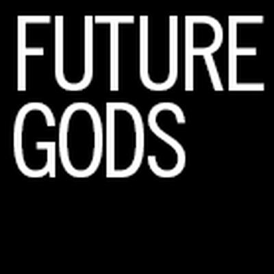 Future Gods