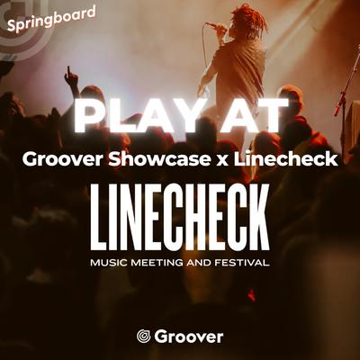 Groover Showcase x Linecheck