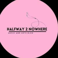 Halfway 2 Nowhere