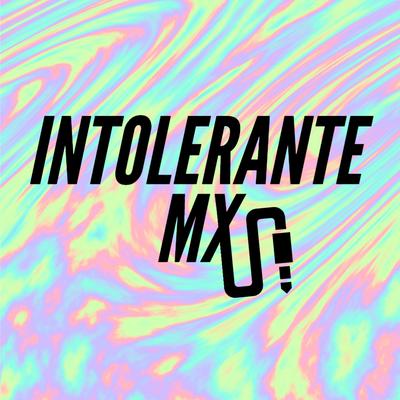 Intolerantemx