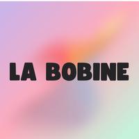 La Bobine