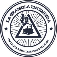 LA GRAMOLA ENCENDIDA