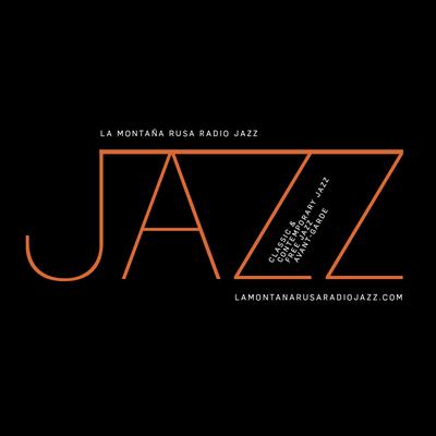La Montaña Rusa Radio Jazz