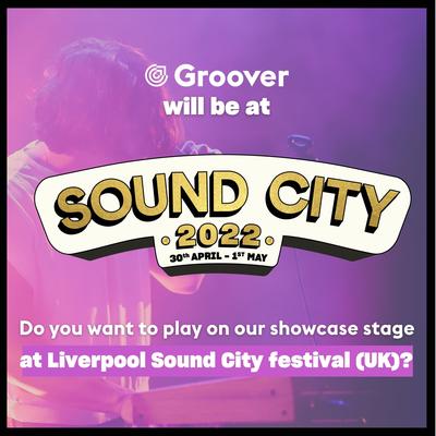 Play at Liverpool Sound City X Groover