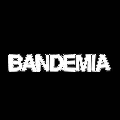 BANDEMIA (Luis Tejeda)