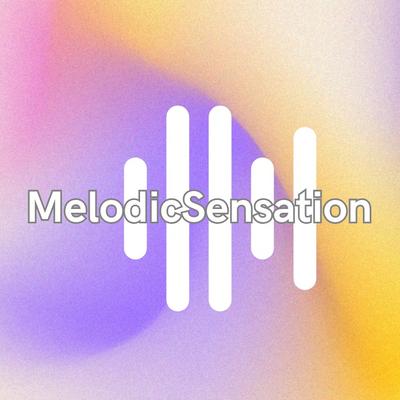 0.melodicsensation