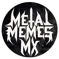 Metal Memes Mx