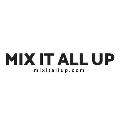 0.mix-it-all-up