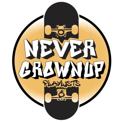 0.nevergrownup-playlists