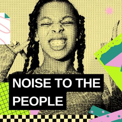 0.noise-to-the-people