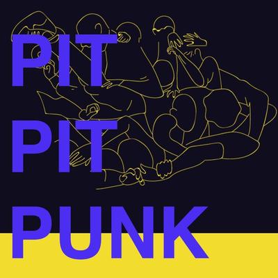 Pit Pit Punk