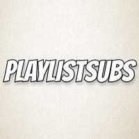 PlaylistSubs