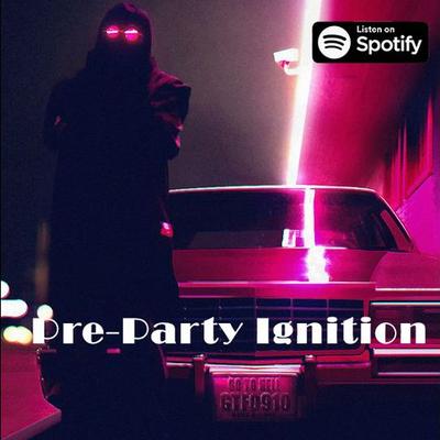 0.pre-party-ignition