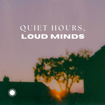 0.quiet-hours-loud-minds