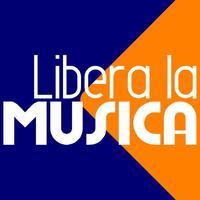 Libera La Musica
