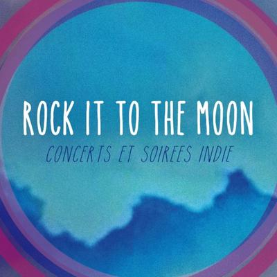 Rock it to the moon
