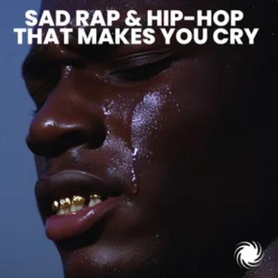 0.sad-rap-hip-hop-that-makes-you-cry