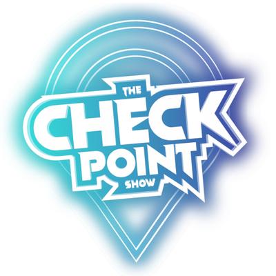 The Checkpoint Show