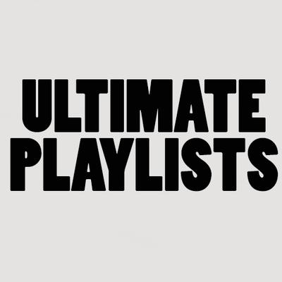 Ultimate Playlists