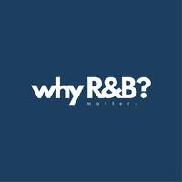 Why R&B Matters?