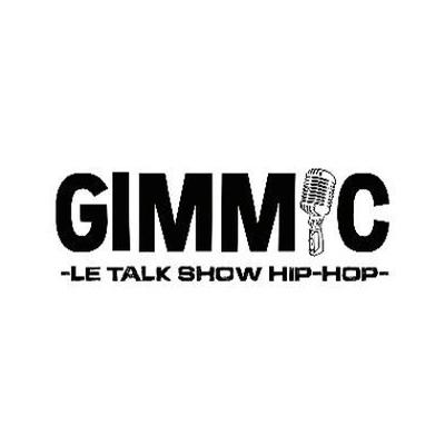 Gimmic, le Talk-Show Hip Hop