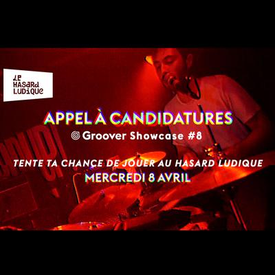 Groover Showcase - Hasard Ludique - 8 Avril