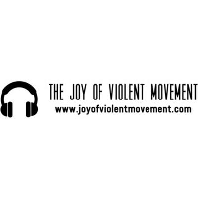 the-joy-of-violent-movement